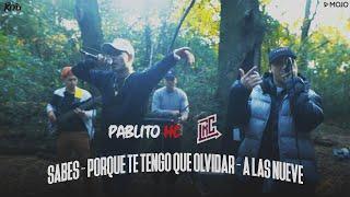 Pablito HC, La Roca Callejera - Sabes / Por Qué Te Tengo Que Olvidar / A Las Nueve (Video Oficial)