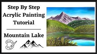 How to Paint a Mountain Lake Landscape - Step-By-Step Acrylic Painting Tutorial