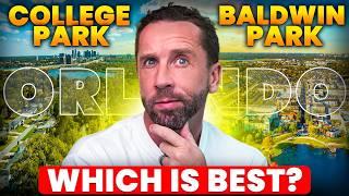 Should I live in Baldwin Park or College Park? (Inside homes  around $1M) Orlando, FL