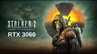 STALKER 2 | RTX3060 12GB & i5 11400 (DDR4 16GB 3666)