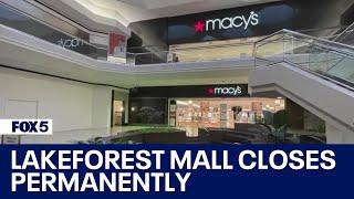 Lakeforest Mall permanently closes | FOX 5 DC