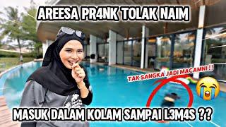 AREESA TOLAK NAIM JATUH DALAM POOL SAMPAI LEMAS? HONEYMOON LAGI?!