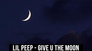 LiL PEEP - give u the moon / ПЕРЕВОД (RUS SUB)