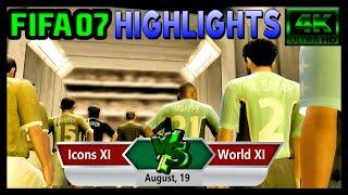 Icons XI vs World XI  FIFA 07 Next Season Patch 2022  Subscribe to get this Patch for Free!