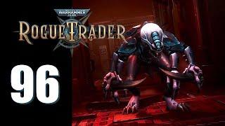 Warhammer 40k: Rogue Trader - Ep. 96: Cutoff Genes