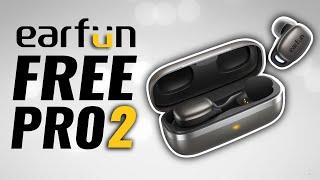 AWESOME UPGRADE!  Earfun Free Pro 2 True Wireless