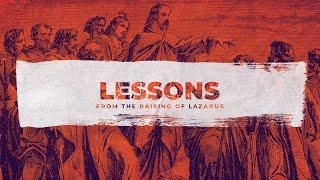 Lessons From the Raising of Lazarus | Dave Hoffman