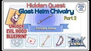 Hidden Quest: Invisible Arrow pt.2(Glast Heim Chivalry)  - Ragnarok Mobile Eternal Love