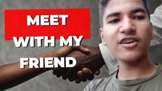 Meet with my friend )(humny mazay kia #viralvideo #trending