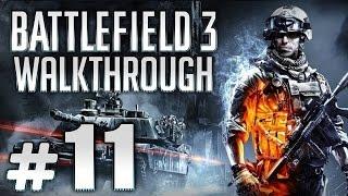 Прохождение BATTLEFIELD 3 — Задание #11: ВЕЛИКИЙ РАЗРУШИТЕЛЬ (США) [ФИНАЛ]