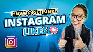 How to Get More Instagram Likes in 2024