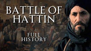 The Battle of Hattin | Full History | Crusades History ASMR