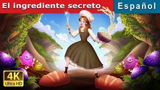 El ingrediente secreto | The Secret Ingredient in Spanish | Spanish Fairy Tales