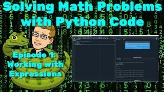 Cracking Math Problems With Python Code - Episode 1 Symbolic Computations