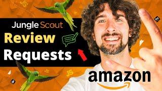 Jungle Scout Review Request Automation Tutorial