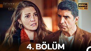 İstanbullu Gelin 4. Bölüm Full HD