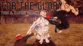 Todo & Itadori - For the Glory 「AMV」