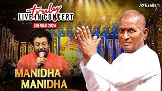 Manidha Manidha Song | Maestro Ilaiyaraaja | Truly Live in Concert - Chennai | Mercuri Foundation