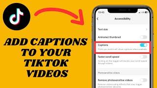 How To Add Captions On Your TikTok Videos | 2024 Update