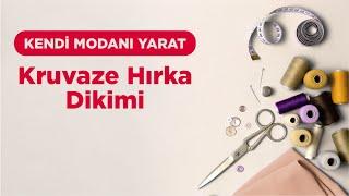 Kendi Modanı Yarat - Kruvaze Hırka Dikimi