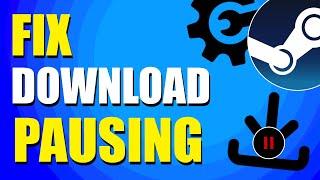 How To Fix Steam Download Pausing (Quick Fix)