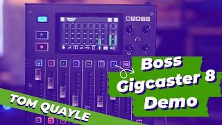 ONE OF THE MOST USEFUL BITS OF GEAR IN MY STUDIO | Boss Gigcaster 8 Demo | TOM QUAYLE