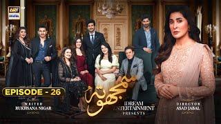 Samjhota Episode 26 | 27th February 2023 (Subtitles English) ARY Digital