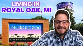 What's it Like to Live in Royal Oak Michigan?