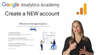 1.3.2 Create a new Google Analytics account and property - Analytics Academy on Skillshop