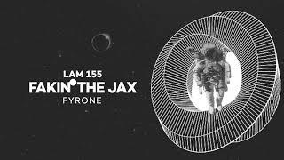 Fyrone - Fakin' The Jax (Original Mix)