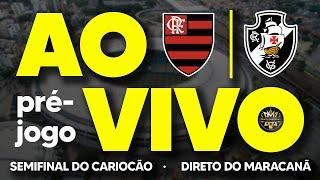 AO VIVO: FLAMENGO X VASCO! SEMIFINAL DO CARIOCÃO 2025 | PRÉ-JOGO COM IMAGENS (HD)