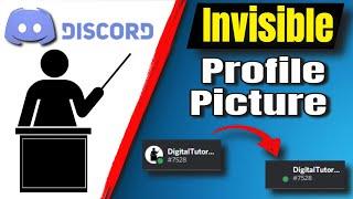 How To Make Invisible Profile Picture On Discord