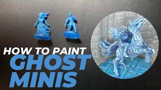 How to paint translucent minis into Ethereal Ghosts. An easy tutorial for any miniature painter
