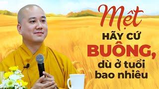 Sống Sao Đừng để Lời Nói làm Hại Lại Mình - Mệt Hãy Nghỉ Ngơi, Đau Khổ Hãy Buông Bỏ | Thầy Pháp Hoà