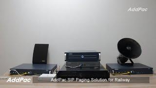 AddPac SIP Paging Solution for Railway(경전철용 SIP 방송솔루션- 상행선, 하행선, 역사방송)