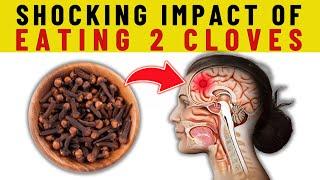 Only 3% Know This. Start Chewing 2 Cloves Every Day and Watch What Happens.