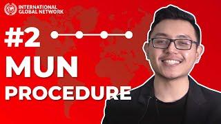 Episode 2: MUN Procedure