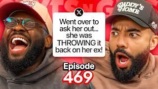 WORST WAY YOU'VE BEEN REJECTED?! | EP 469