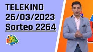 Sorteo Nro 2264 / Resultados Telekino Sorteo 2264 / Telekino en vivo 26/03/2023 / telekino 2264