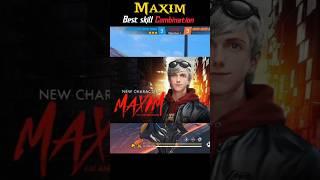 Maxim Character On FireBest Skill Combination #shorts #freefire #garena