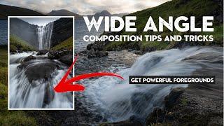 Improve your 14-24mm photography - simple composition tips and tricks