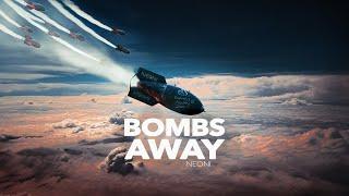 Neoni - Bombs Away (Official Lyric Video)