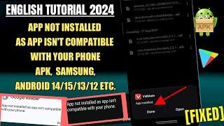 App Not Installed As App Isn't Compatible With Your Phone Android 14 || Samsung | APK Or App [Fixed]