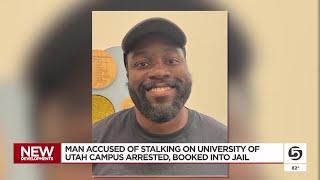 Man rearrested, faces 4 charges tied to stalking on University of Utah campus