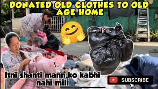 DONATED OUR OLD CLOTHES TO DISABLE & OLD AGE HOME|| MANN KO ITNI SHANTI KABHI NAHI MILI ️