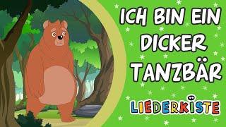 Ich bin ein dicker Tanzbär - German Nursery Rhymes | Liederkiste