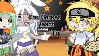 Bnha Pro heroes React to Naruto | Gcmv | Gacha Club | React video | ️Spoilers