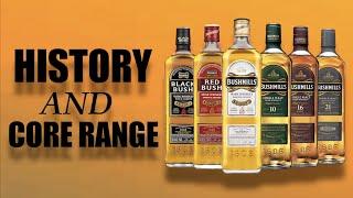 Bushmills Distillery History and Core Range of Irish Whiskey