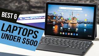 TOP 6: BEST Laptops Under $500 [2021] | Student Edition!