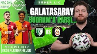 Galatasaray vs Bodrumspor | 3-4-1-2 Devam Mı? Volkan Demirel'in Planı?.. | Maç Önü #Bilyoner